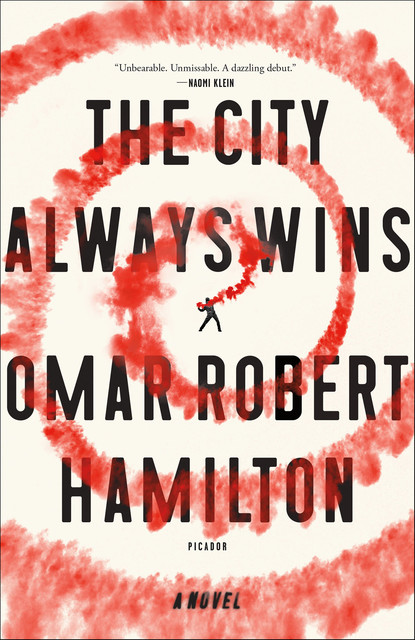 The City Always Wins, Omar Robert Hamilton
