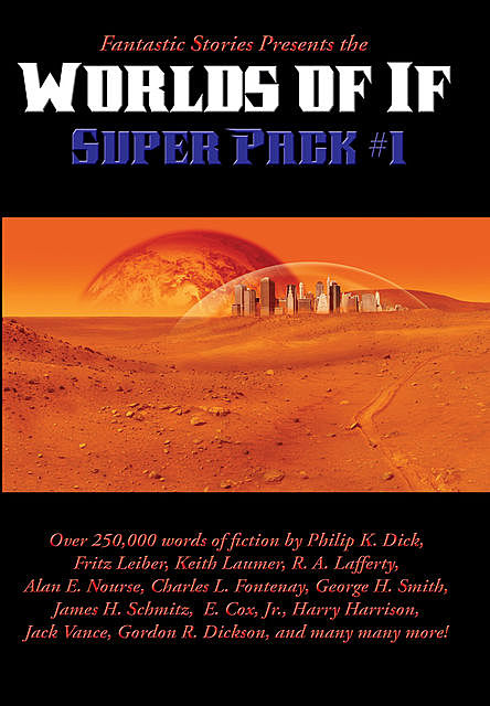 Fantastic Stories Presents the Worlds of If Super Pack #1, R.A.Lafferty