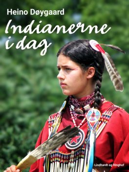 Indianerne i dag, Heino Døygaard