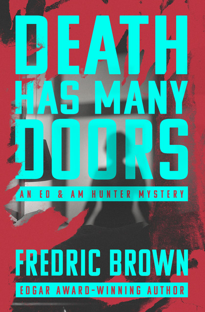Death Has Many Doors, Fredric Brown