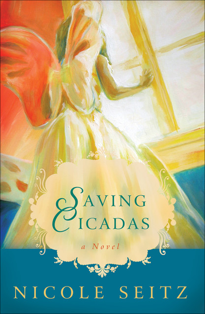 Saving Cicadas, Nicole Seitz
