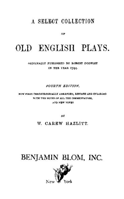 A Select Collection of Old English Plays, Volume 12, Robert Dodsley