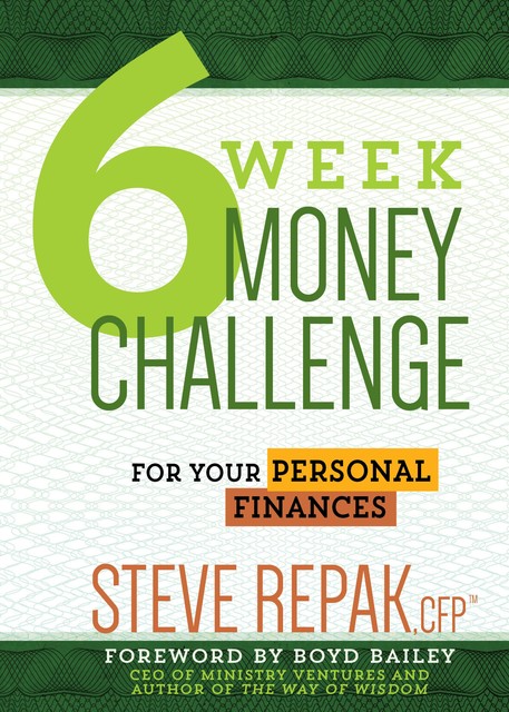 6 Week Money Challenge, Steve Repak