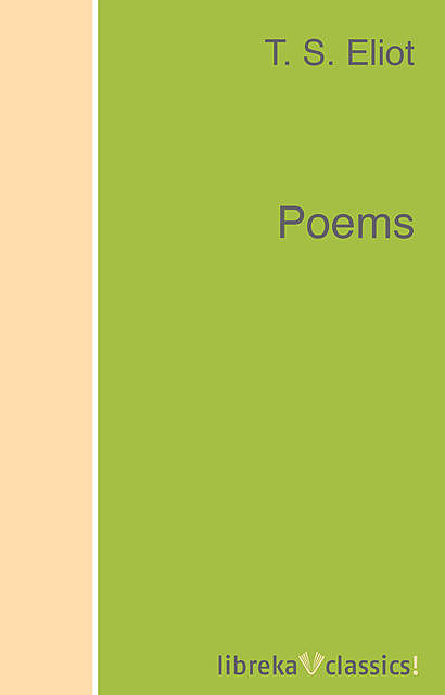 Poems, T.S.Eliot
