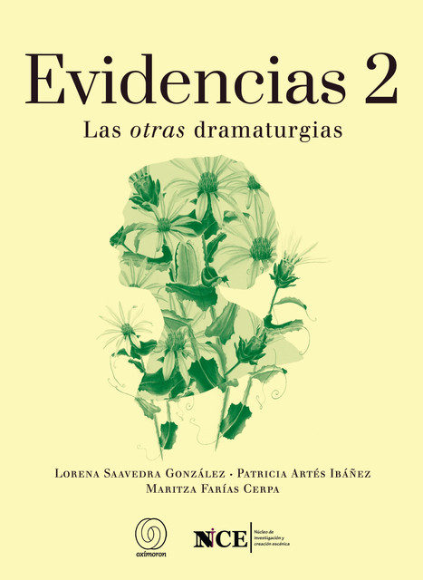 Evidencias 2, Lorena Saavedra, Maritza Farías, Nice Núcleo, Patricia Artés