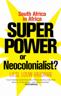 Superpower or Neocolonialist, Liesl Louw-Vaudran