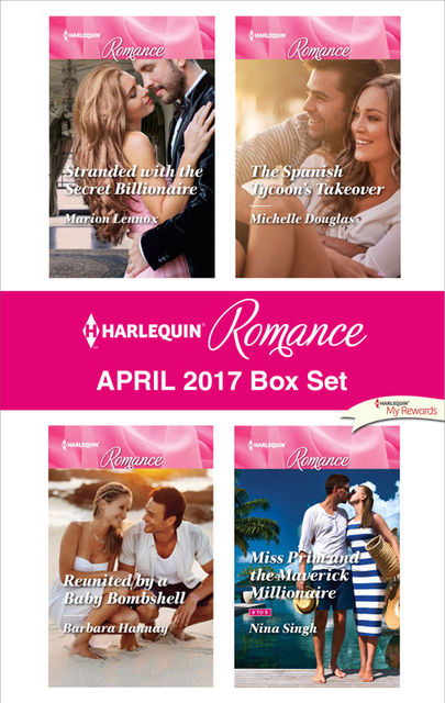 Harlequin Romance April 2017 Box Set, Marion Lennox, Barbara Hannay, Nina Singh