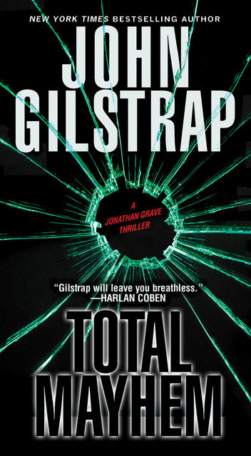 Total Mayhem, John Gilstrap