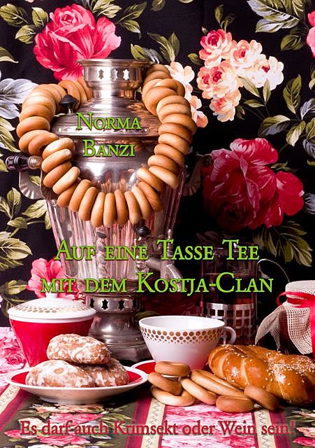 Auf eine Tasse Tee mit dem Kostja-Clan, Norma Banzi