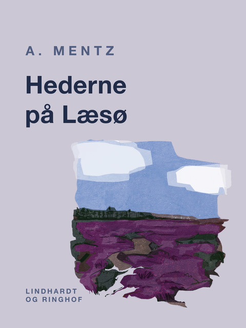 Hederne på Læsø, A. Mentz