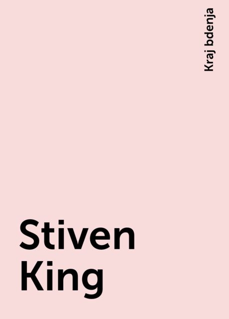 Stiven King, Kraj bdenja