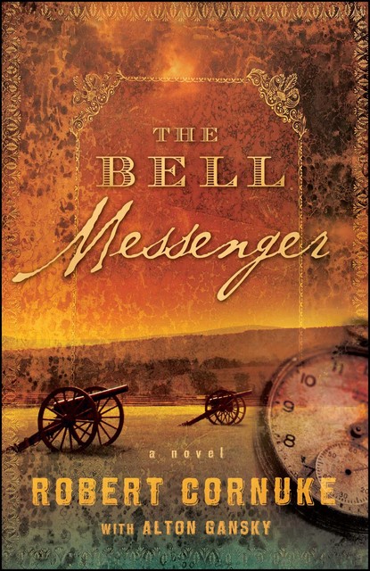The Bell Messenger, Alton Gansky, Robert Cornuke