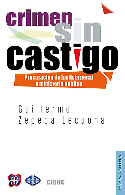 Crimen sin castigo, Guillermo Zepeda Lecuona