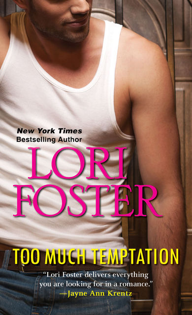 Too Much Temptation, Lori Foster