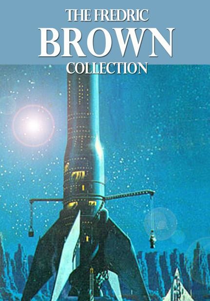 The Fredric Brown Collection, Fredric Brown