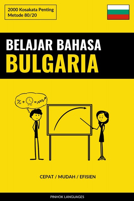 Belajar Bahasa Bulgaria – Cepat / Mudah / Efisien, Pinhok Languages