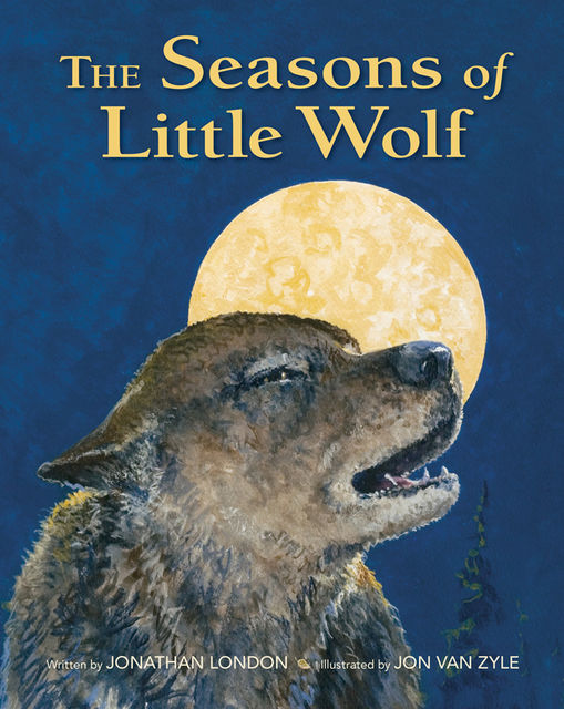 The Seasons of Little Wolf, Jonathan London