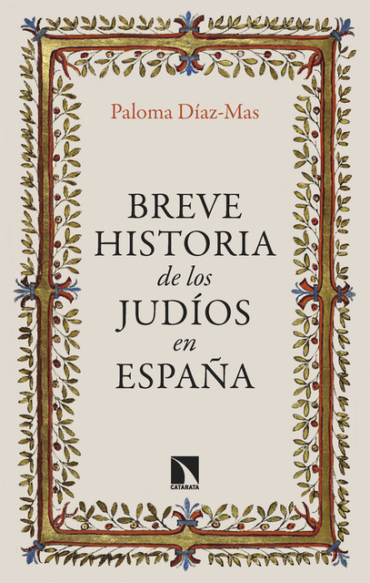 Breve historia de los judíos en España, Paloma Díaz-Mas