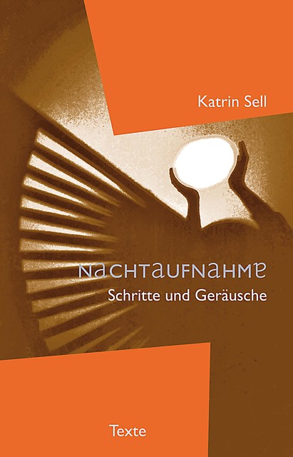 Nachtaufnahme, Katrin Sell