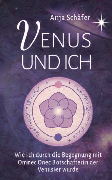 Venus und ich, Anja Schäfer, Raymond Keller