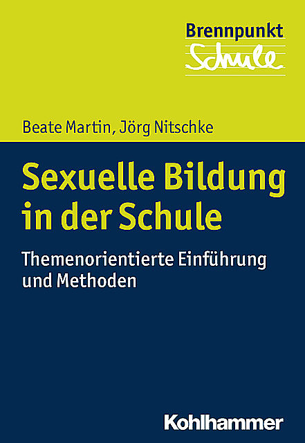 Sexuelle Bildung in der Schule, Beate Martin, Jörg Nitschke