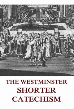 The Westminster Shorter Catechism, Johann Peter Kirsch