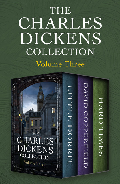 The Charles Dickens Collection Volume Three, Charles Dickens