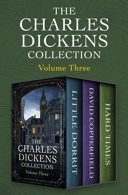 The Charles Dickens Collection Volume Three, Charles Dickens