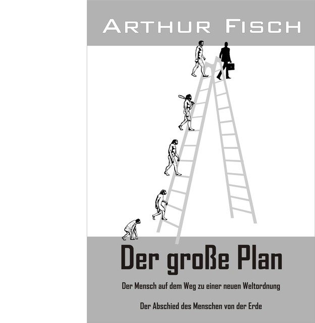 Der große Plan, Arthur Fisch
