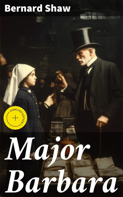 Major Barbara, George Bernard Shaw