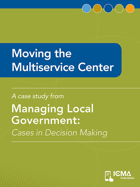 Moving the Multiservice Center, Jack Manahan, James M.Banovetz