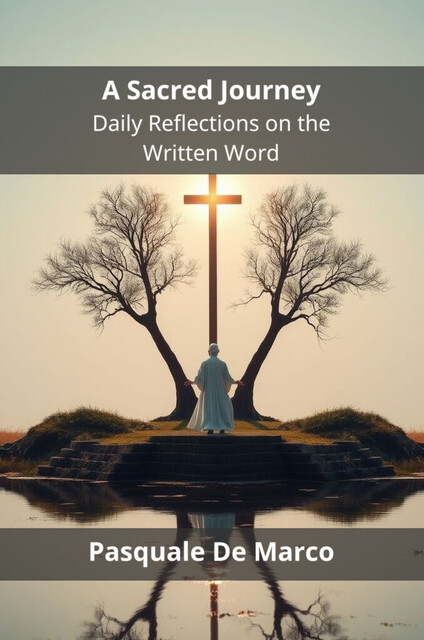 A Sacred Journey, Pasquale De Marco