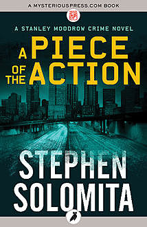 A Piece of the Action, Stephen Solomita