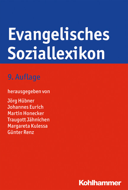 Evangelisches Soziallexikon, Johannes Eurich, Jörg Hübner, Günter Renz, Margareta Kulessa, Martin Honecker, Traugott Jähnichen