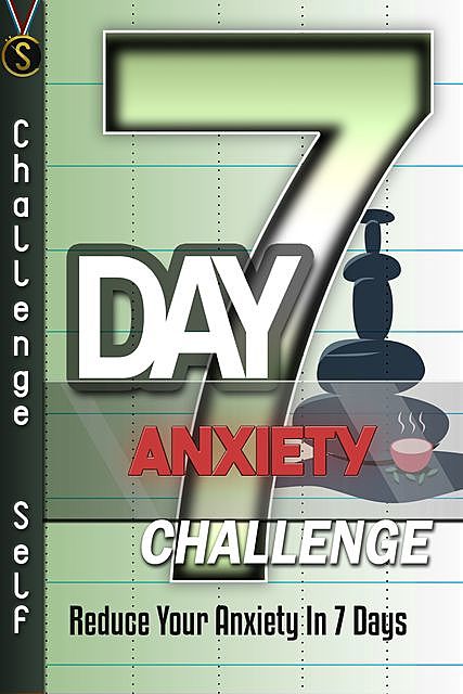7-Day Anxiety Challenge, Challenge Publishing