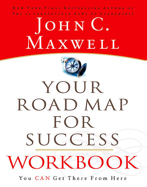 Your Road Map For Success Workbook, Maxwell John
