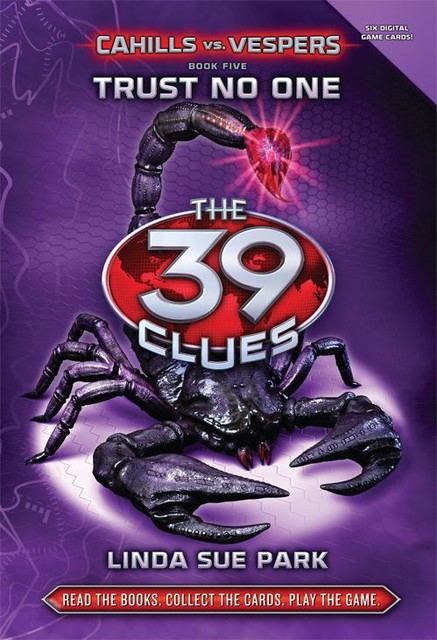 The 39 Clues: Cahills vs. Vespers Book 5: Trust No One, Linda Sue Park
