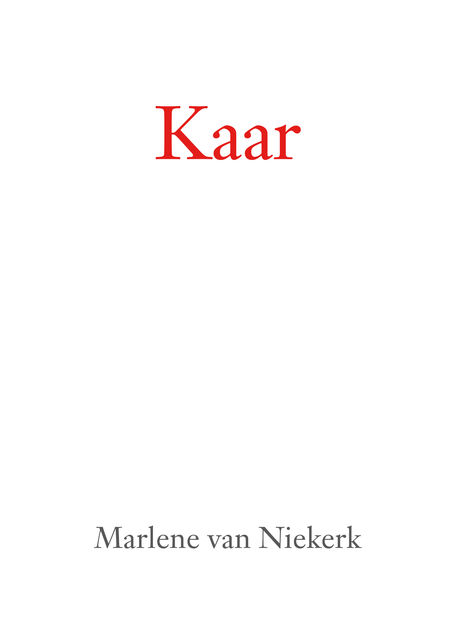 Kaar, Marlene van Niekerk