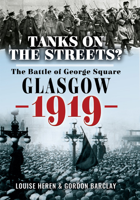 Tanks on the Streets, Gordon Barclay, Louise Heren