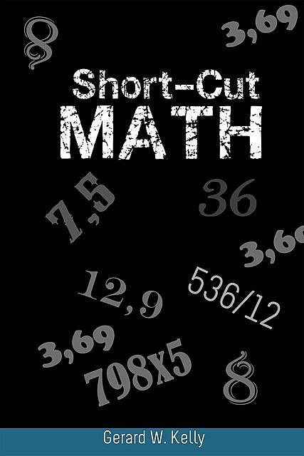 Short-Cut Math, Gerard Kelly