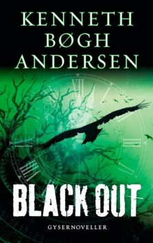 Black out, Kenneth Bøgh Andersen