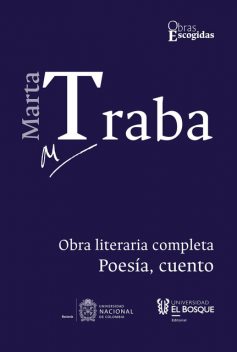 Marta Traba: Obra literaria completa, Marta Traba