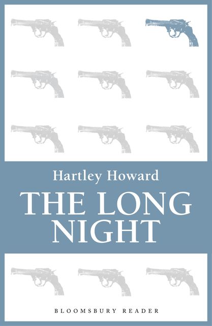 The Long Night, Hartley Howard