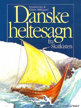 Danske heltesagn fra skatkisten, Kirsten Meldgaard