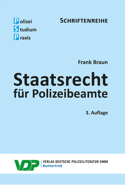 Staatsrecht für Polizeibeamte, Frank Braun