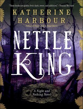 Nettle King, Katherine Harbour
