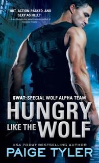 Hungry Like the Wolf, Paige Tyler