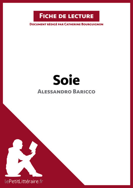 Soie d'Alessandro Baricco (Fiche de lecture), Catherine Bourguignon, lePetitLittéraire.fr