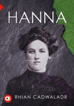 Cyfres Amdani: Hanna, Rhian Cadwaladr