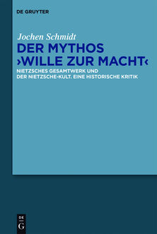 Der Mythos "Wille zur Macht", Jochen Schmidt